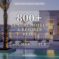800+ Luxury Hotels and Resorts Reels - Hyeon-PLR